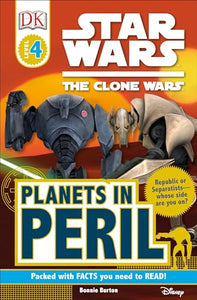 DK Readers L4: Star Wars: The Clone Wars: Planets in Peril 