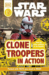 DK Readers L2: Star Wars: Clone Troopers in Action 