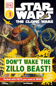 DK Readers L1: Star Wars: The Clone Wars: Don't Wake the Zillo Beast! 