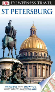 DK Eyewitness Travel Guide: St. Petersburg 