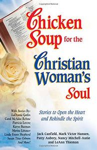 Chicken Soup for the Christian Woman's Soul 