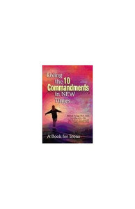 Living the 10 Commandments in New Times 