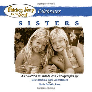 Chicken Soup Celebrates Sisters 