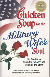 Chicken Soup for the Military Wife's Soul 