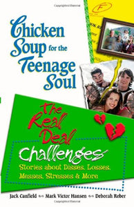 Chicken Soup for the Teenage Soul: The Real Deal Challenges 