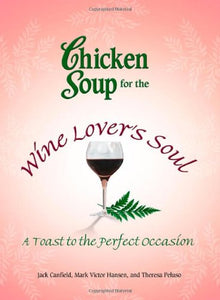 Chicken Soup for the Wine Lover's Soul 