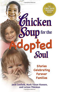 Chicken Soup for the Adopted Soul 