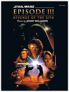 Star Wars Episode III: Revenge of the Sith Piano Solos 