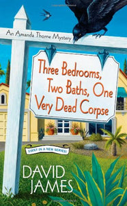 Three Bedrooms, Two Baths, One Very Dead Corpse 