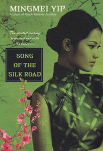 Song of the Silk Road 