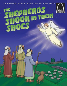 The Shepherds Shook in Their Shoes 