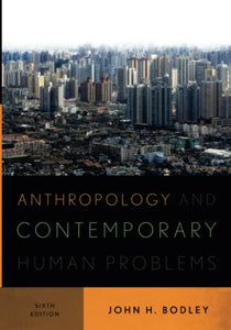 Anthropology and Contemporary Human Problems 