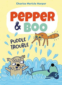 Pepper & Boo: Puddle Trouble 