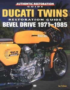 Ducati Twins Restoration Guide 