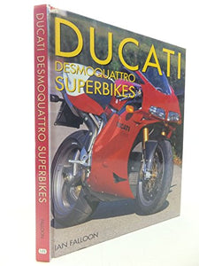 Ducati Desmoquattro Superbikes 