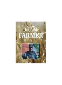 The Quotable Farmer 