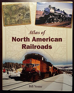 Atlas of North American Railroads 