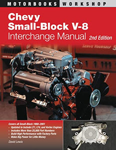 Chevy Small-Block V-8 Interchange Manual 