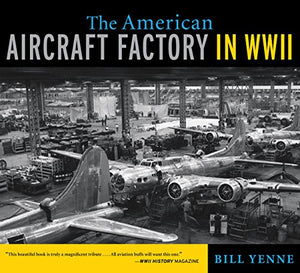 The American Aircraft Factory in World War II 