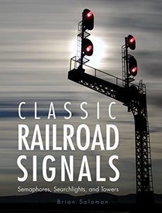 Classic Railroad Signals 