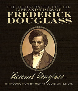 Life and Times of Frederick Douglass 