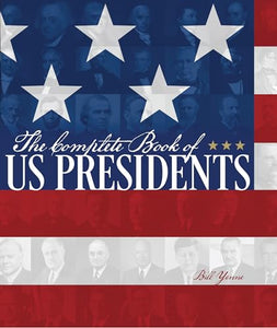 The Complete Book of US Presidents 