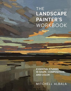 The Landscape Painter's Workbook 