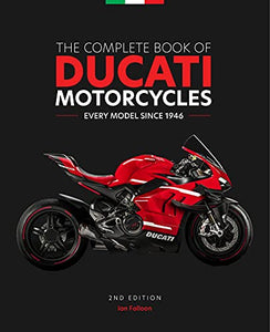 The Complete Book of Ducati Motorcycles, 2nd Edition 