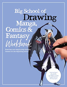 Big School of Drawing Manga, Comics & Fantasy Workbook 