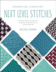 Essential Crochet Next-Level Stitches 