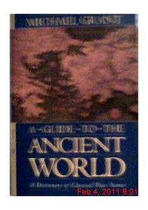 Title: A guide to the ancient world 