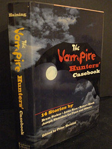 The Vampire Hunters' Casebook 