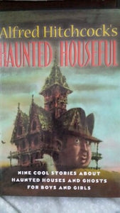 Alfred Hitchcock's Haunted Houseful 