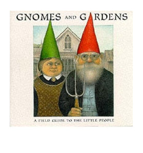 Gnomes and Gardens 