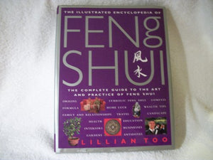 Illustrated Encyclopedia of Feng Shui 