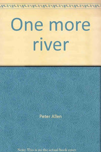 One more river 