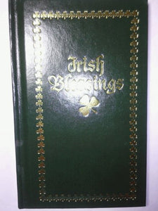 Irish Blessings: With Legends, Poems & Greetings 