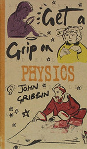 Get A Grip on Physics Edition: reprint 