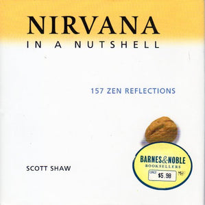 Nirvana in a nutshell 157 zen reflections 