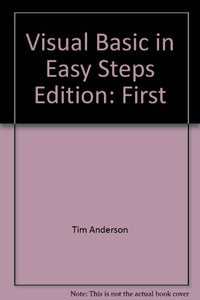 Visual Basic in Easy Steps Edition: First 