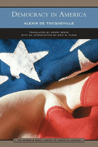 Democracy in America (Barnes & Noble Library of Essential Reading) 