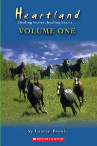 Heartland: Healing Horses, Healing Hearts - Volume One 