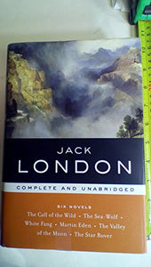 Jack London: Complete and Unabridged Six Novels 