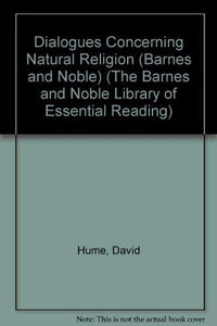 Dialogues Concerning Natural Religion (Barnes & Noble Library of Essential Reading) 