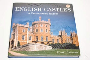 English Castles: A Photographic History 