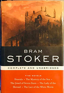 Bram Stoker: Five Novels: Complete and Unabridged (Library of Essential Writers Series) (Library of Essential Writers Series) Edition: reprint 