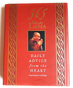 365 Dalai Lama Daily Advice From The Heart 