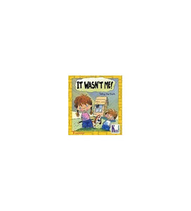 It Wasn't Me!: Telling the Truth (Kid-to-Kid Books) 