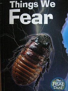 The Real Deal Series, Things We Fear 