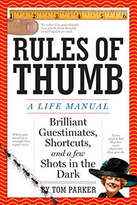 Rules of Thumb: a Life Manual 